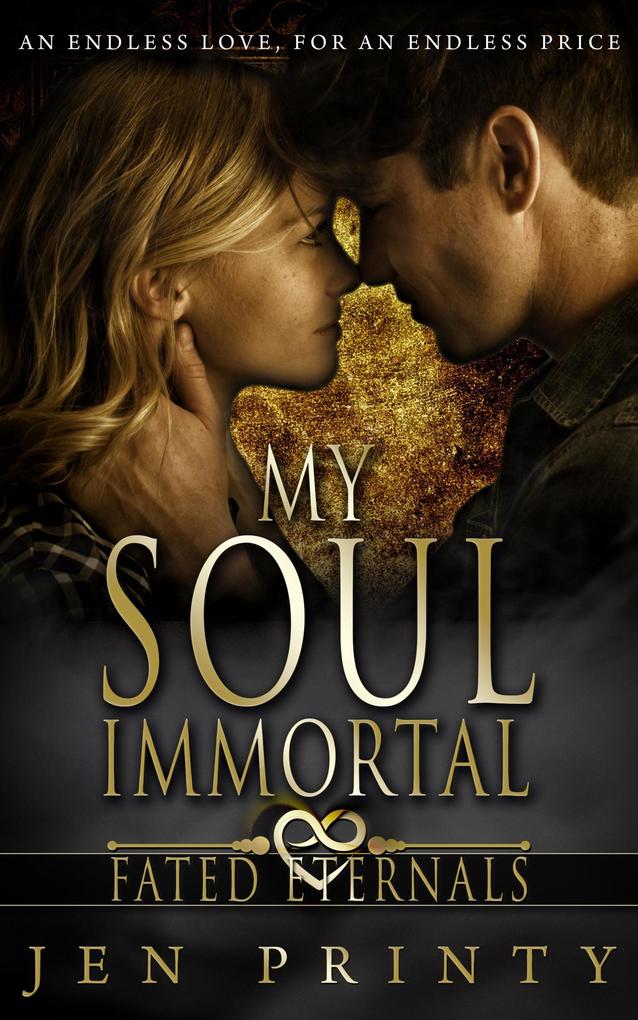 My Soul Immortal (Fated Eternals #1)