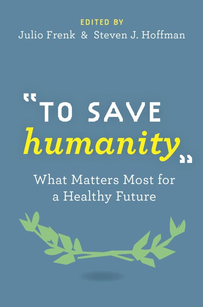 To Save Humanity