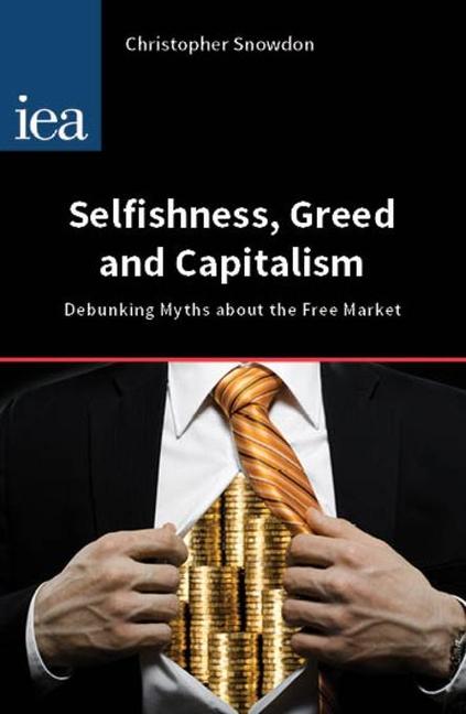 Selfishness Greed and Capitalism