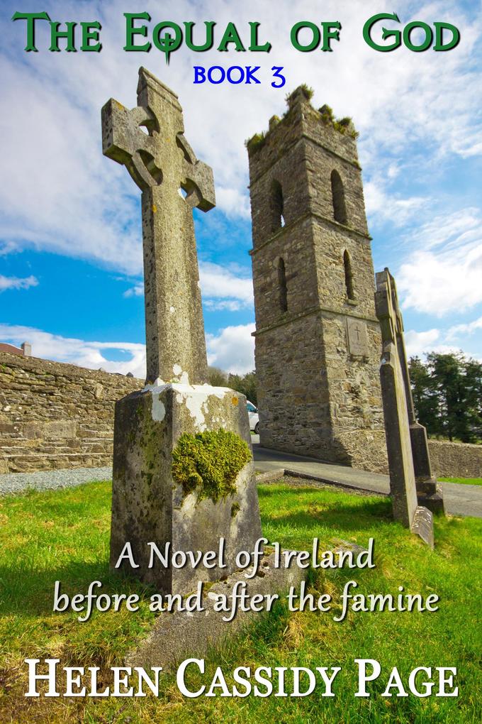 The Equal of God: Book 3 An Irish Family Historical Saga