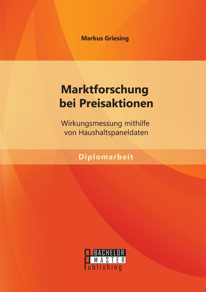Marktforschung bei Preisaktionen: Wirkungsmessung mithilfe von Haushaltspaneldaten