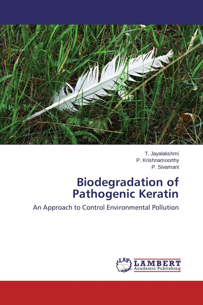 Biodegradation of Pathogenic Keratin