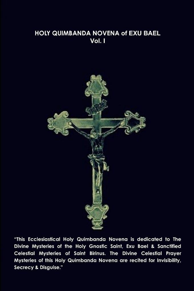 HOLY QUIMBANDA NOVENA EXU BAEL VOL. I