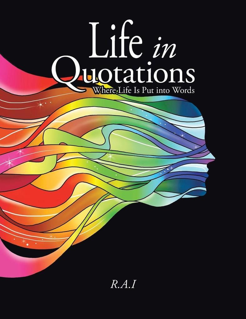 Life in Quotations