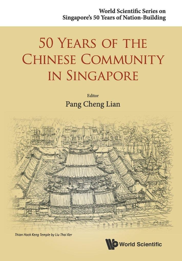 50 YEARS OF THE CHINESE COMMUNITY IN SINGAPORE