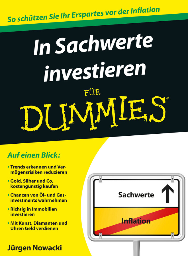 In Sachwerte investieren für Dummies - Jürgen Nowacki