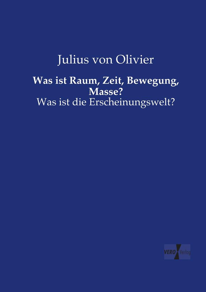 Was ist Raum Zeit Bewegung Masse?