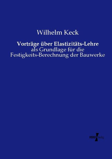 Vorträge über Elastizitäts-Lehre