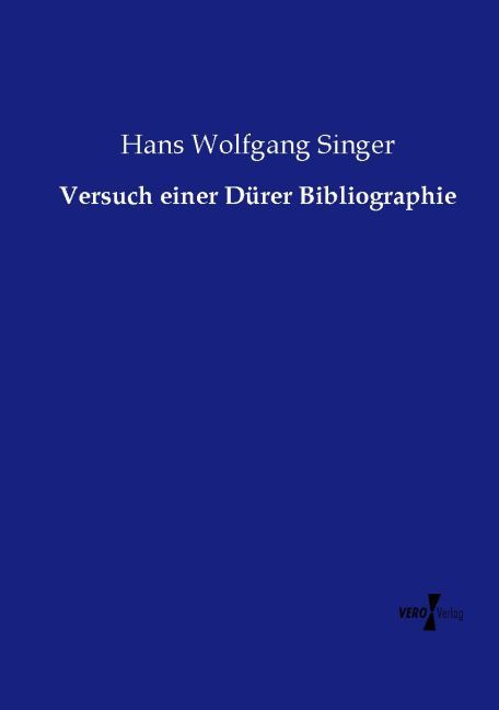 Versuch einer Dürer Bibliographie