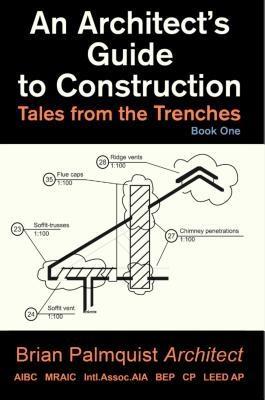 An Architect‘s Guide to Construction