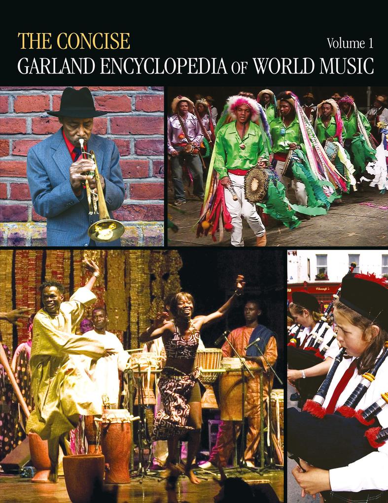 The Concise Garland Encyclopedia of World Music Volume 1