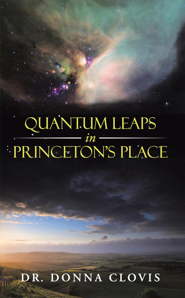 Quantum Leaps in Princeton‘S Place