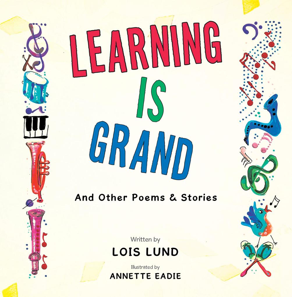 Learning Is Grand