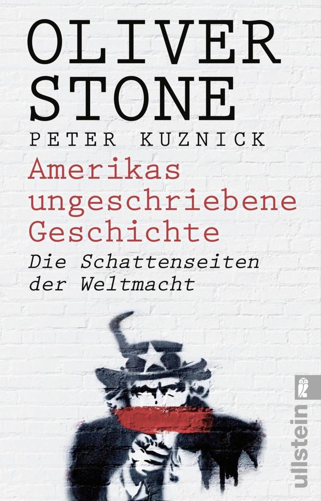 Amerikas ungeschriebene Geschichte - Oliver Stone/ Peter Kuznick
