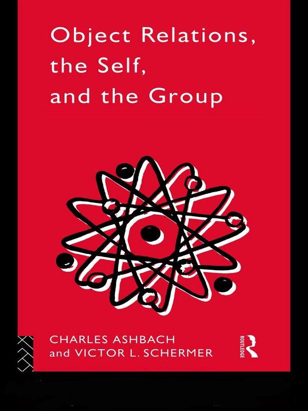 Object Relations The Self and the Group