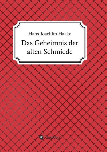 Das Geheimnis der alten Schmiede