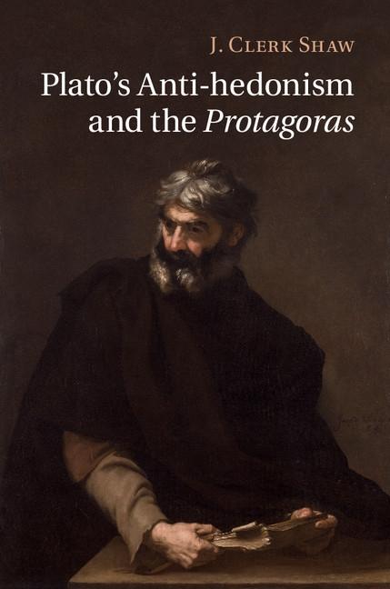 Plato‘s Anti-hedonism and the Protagoras