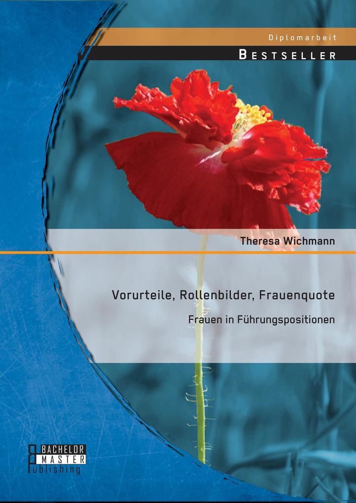 Vorurteile Rollenbilder Frauenquote: Frauen in Führungspositionen