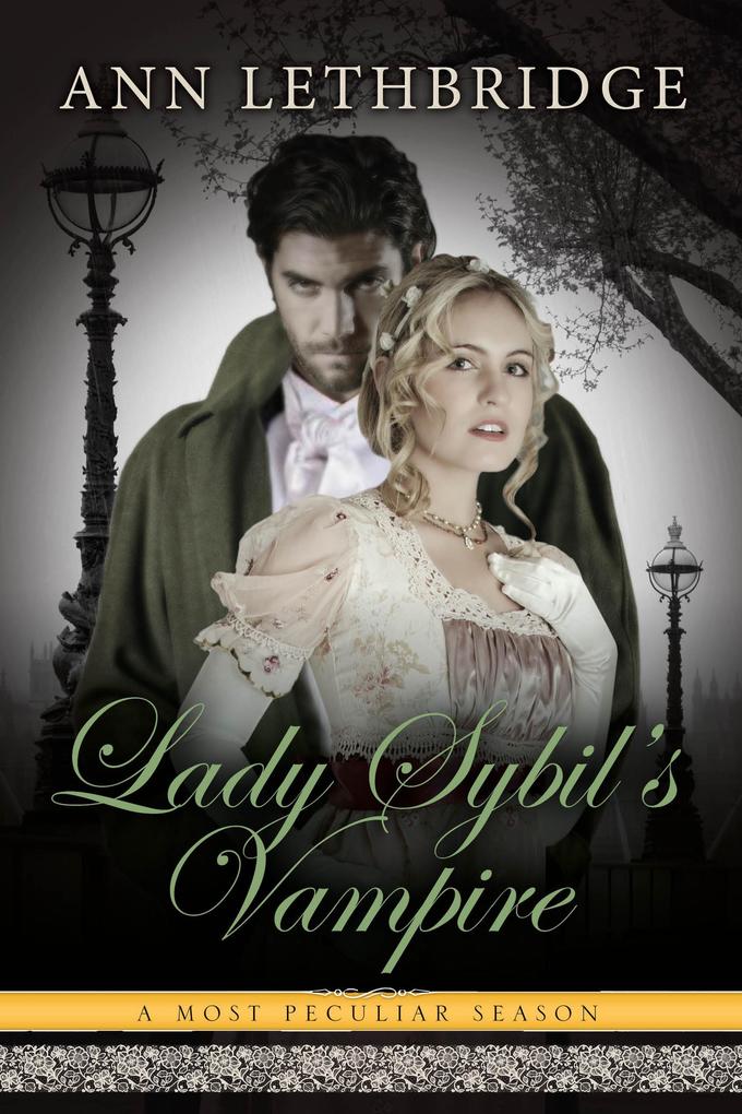Lady Sybil‘s Vampire (A Most Peculiar Season #5)