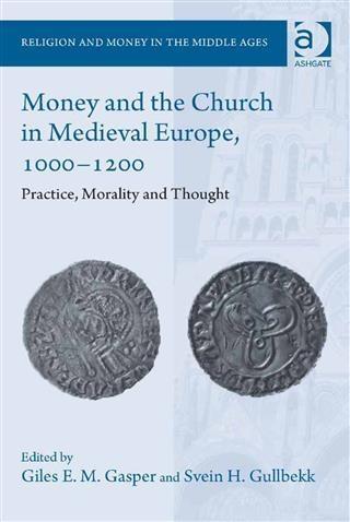 Money and the Church in Medieval Europe 1000-1200