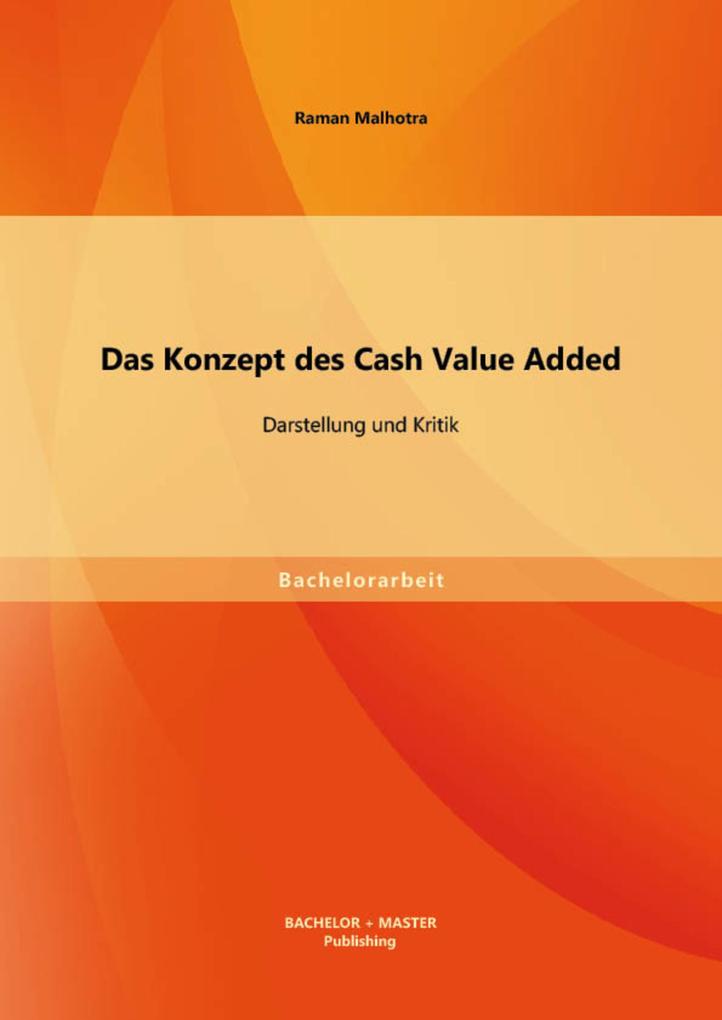 Das Konzept des Cash Value Added: Darstellung und Kritik