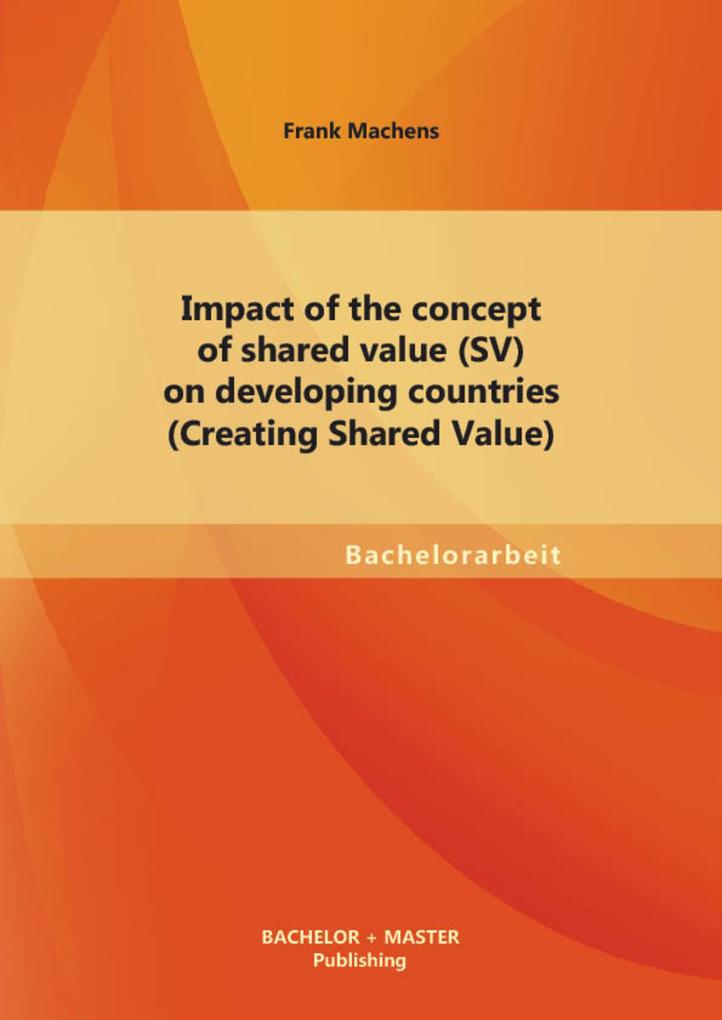 Impact of the concept of shared value (SV) on developing countries (Creating Shared Value)