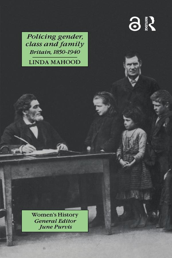 Policing Gender Class And Family In Britain 1800-1945