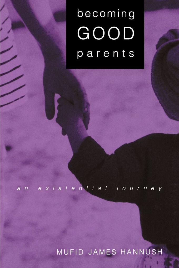 Becoming Good Parents