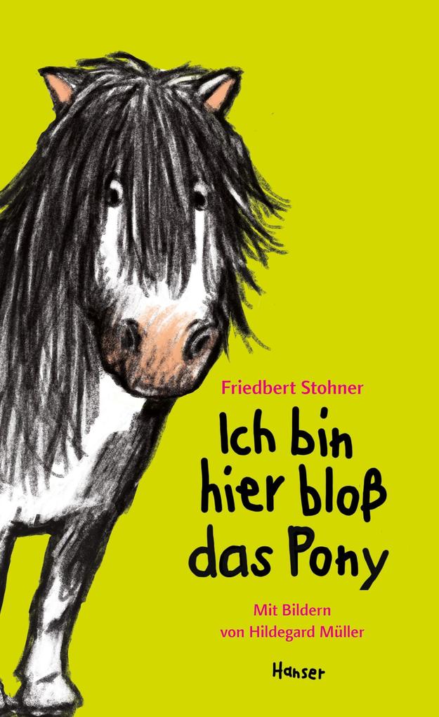 Image of Ich bin hier bloß das Pony