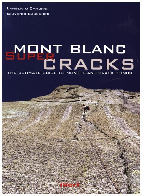 Mont Blanc Super Cracks Buch Kartoniert Lamberto Camurri