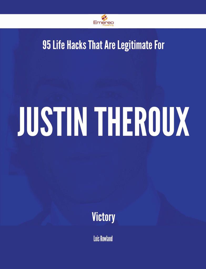 95 Life Hacks That Are Legitimate For Justin Theroux Victory