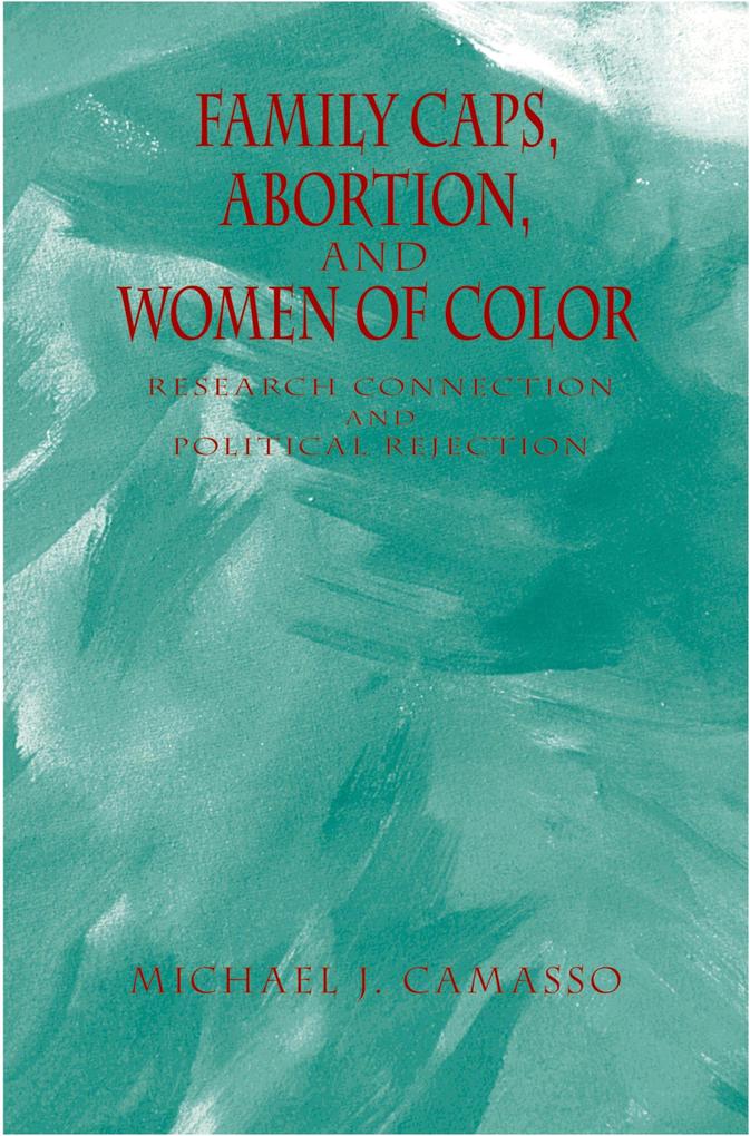 Family Caps Abortion and Women of Color