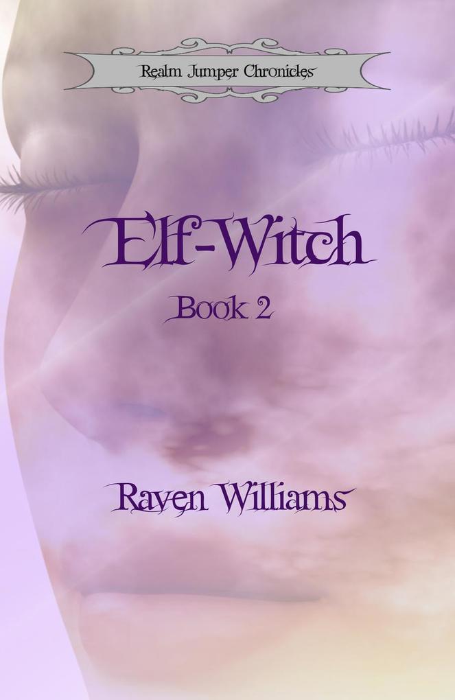 Elf-Witch (Realm Jumper Chronicles #2)