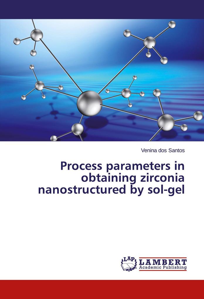 Process parameters in obtaining zirconia nanostructured by sol-gel