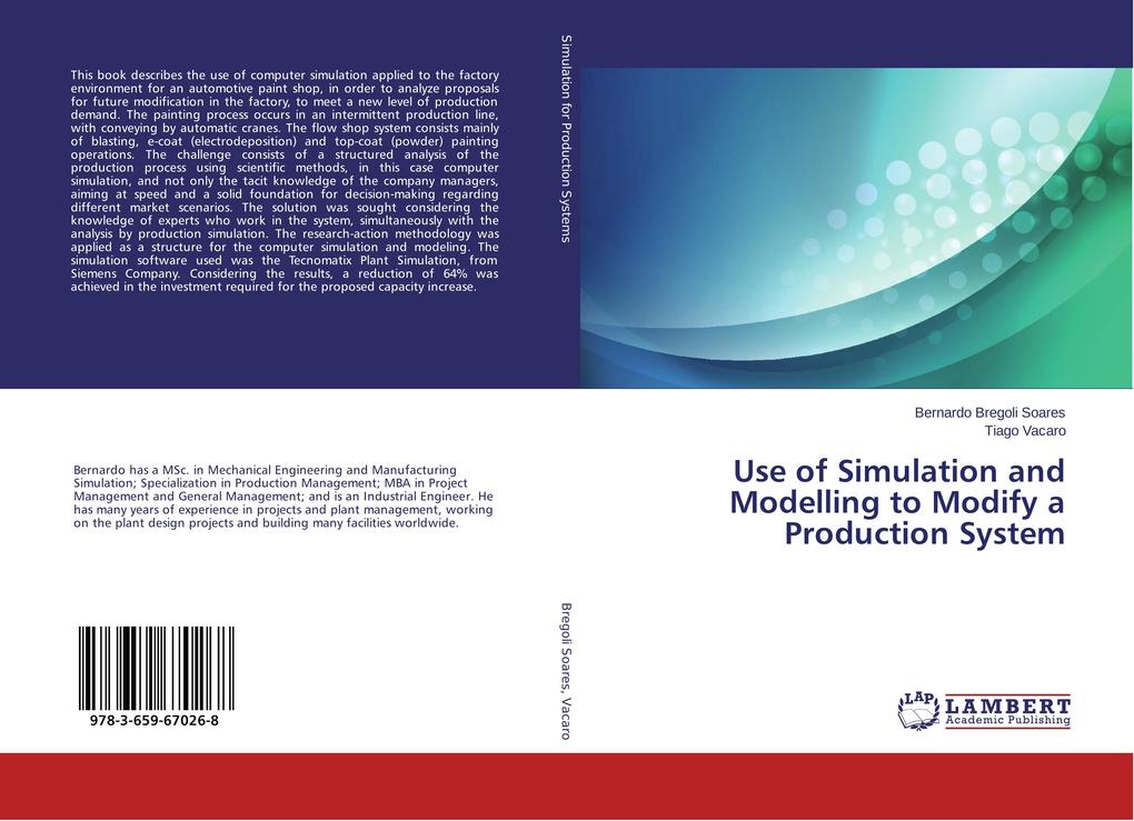 Use of Simulation and Modelling to Modify a Production System
