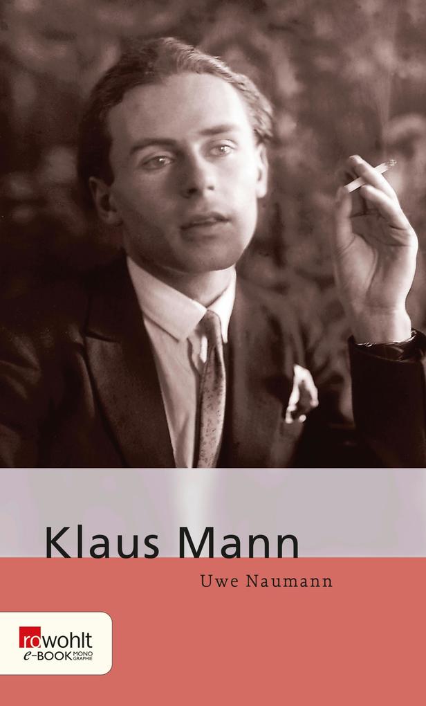 Klaus Mann - Uwe Naumann