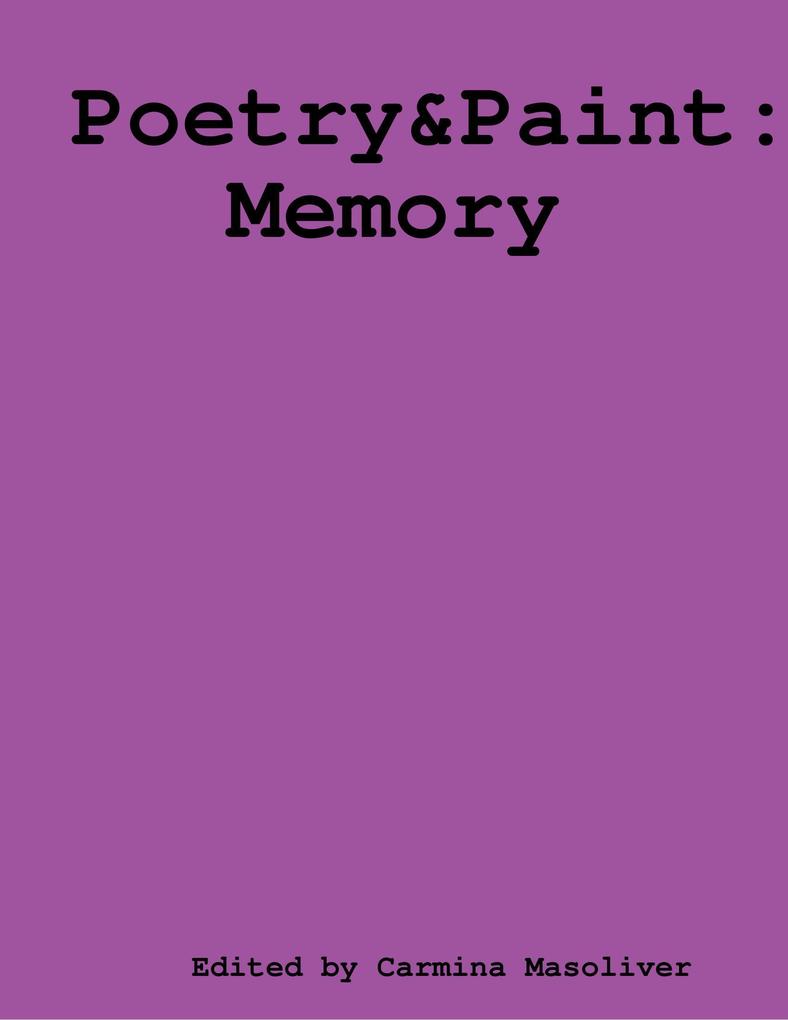 Poetry and Paint - Memory