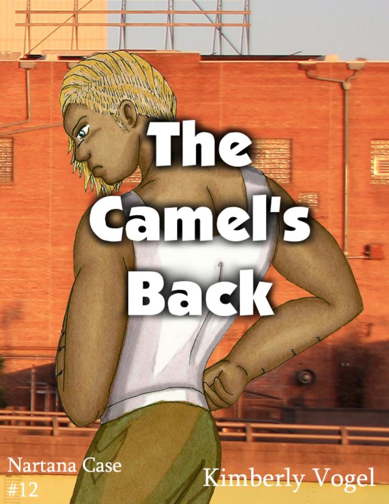 The Camel‘s Back: A Project Nartana Case #12