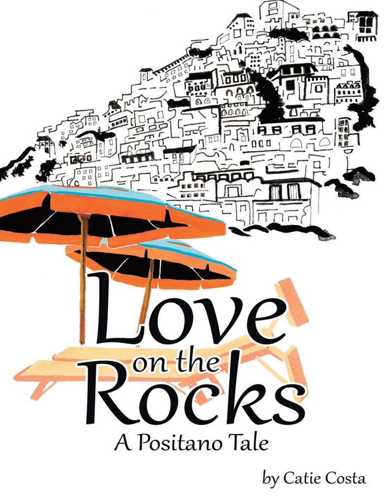 Love On the Rocks: A Positano Tale