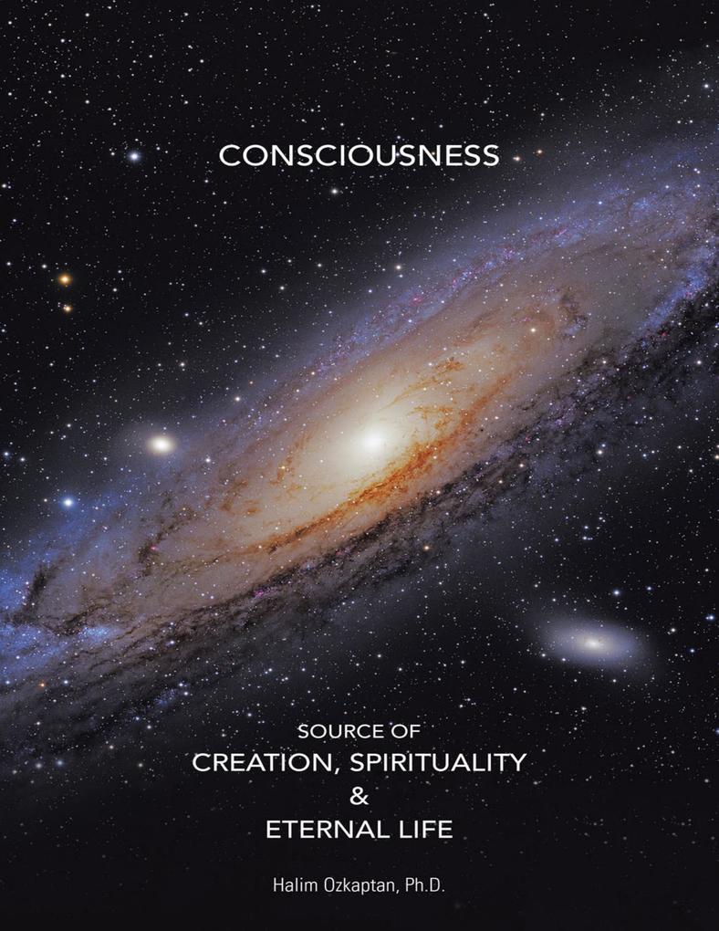 Consciousness Source of Creation Spirituality & Eternal Life