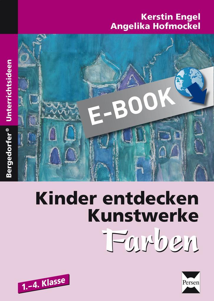 Kinder entdecken Kunstwerke: Farben