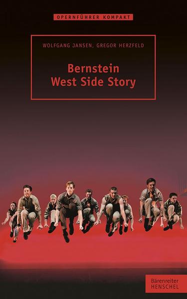 Bernstein - West Side Story - Wolfgang Jansen/ Gregor Herzfeld