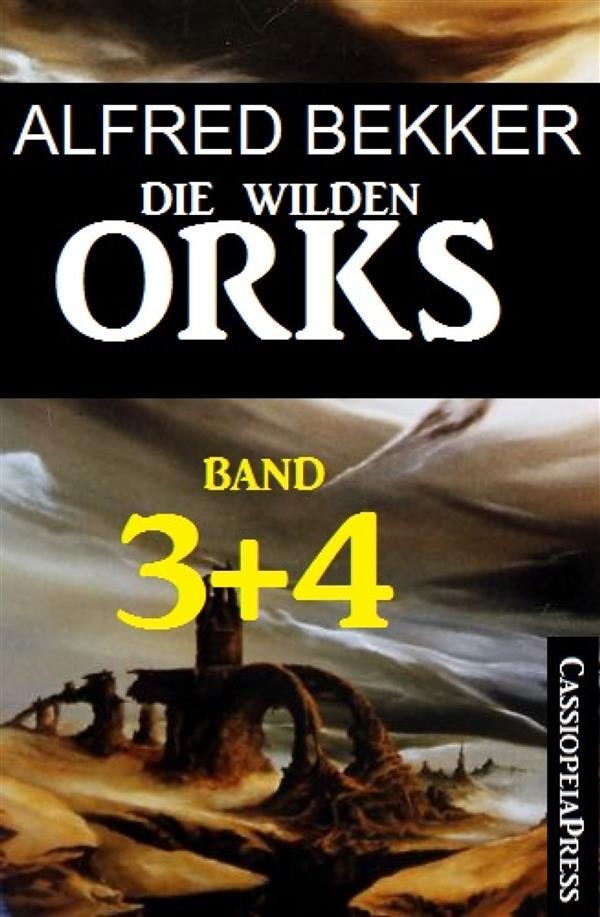 Die wilden Orks Band 3 und 4