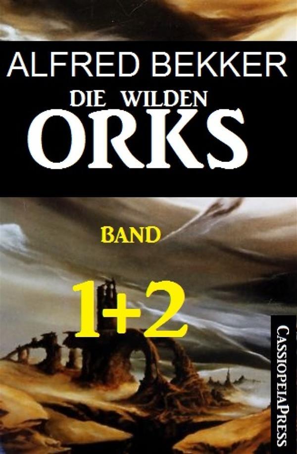 Die wilden Orks Band 1 und 2