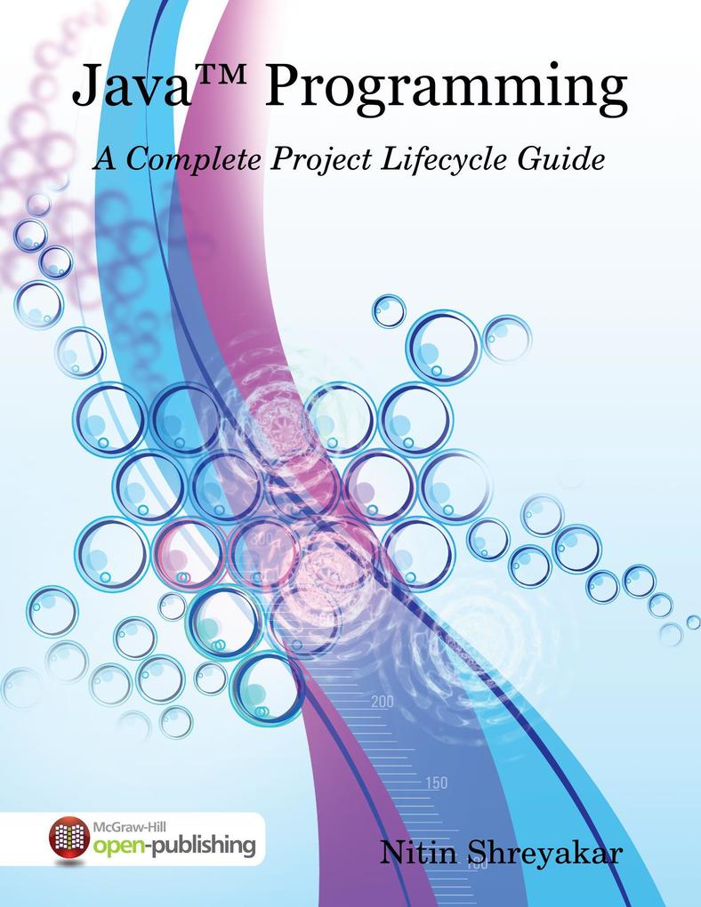Java(TM) Programming: A Complete Project Lifecycle Guide