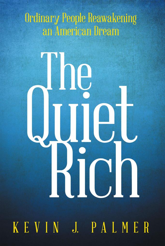 The Quiet Rich