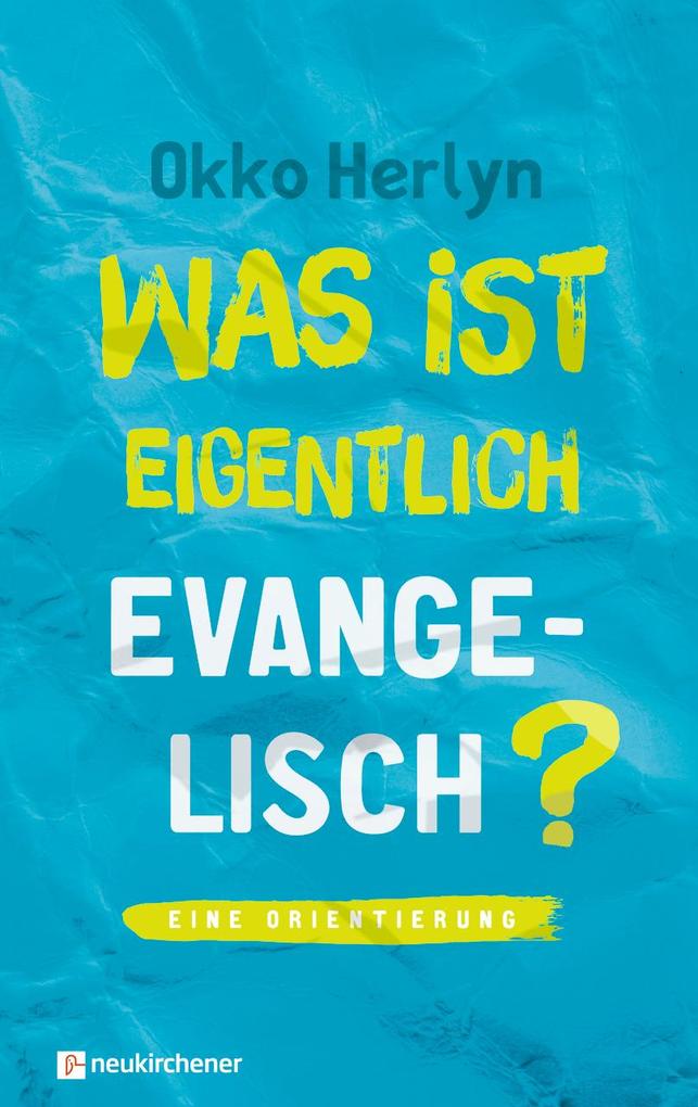 Image of Was ist eigentlich evangelisch?