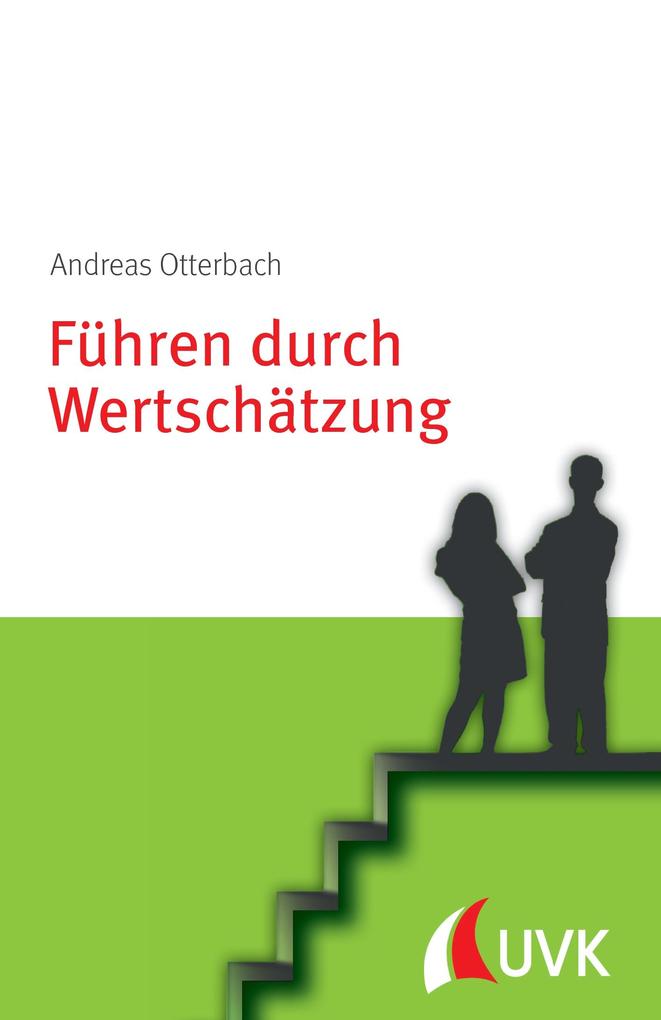 Führen durch Wertschätzung