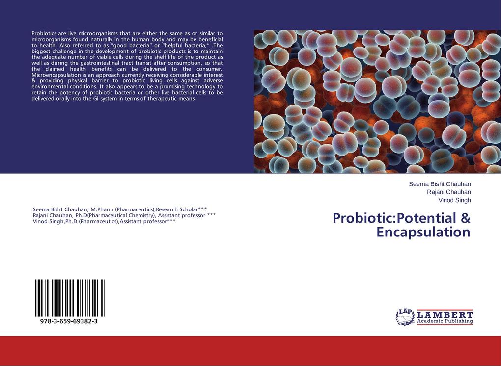 Probiotic:Potential & Encapsulation - Seema Bisht Chauhan/ Rajani chauhan/ Vinod Singh