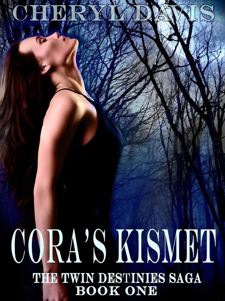 Cora‘s Kismet (The Twin Destinies Saga #1)
